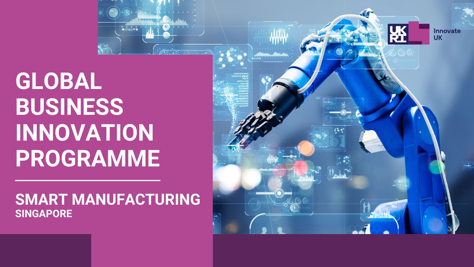 Global Business Innovation Programme - SMART MANUFACTURING SINGAPORE